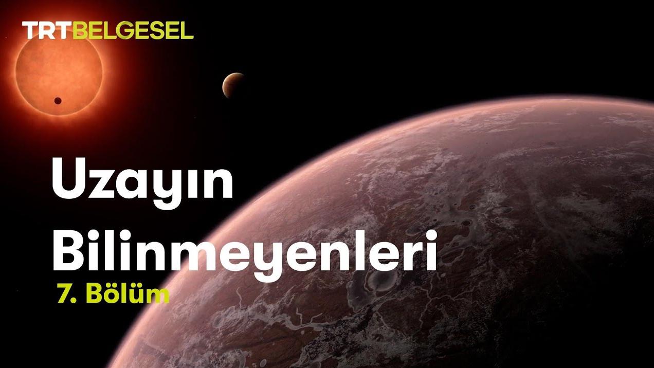 Uzayın Bilinmeyenleri | Gelecekte Yaşanabilecek Gök Cisimleri / Belgesel